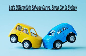 Differentiate Salvage Cars Vs. Scrap Cars