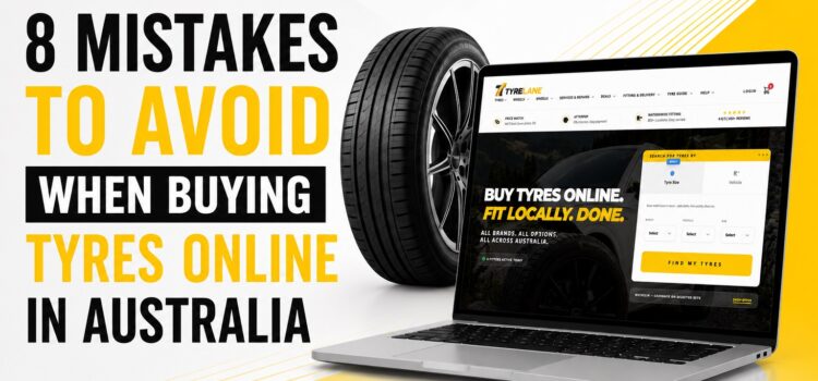 Mistakes to Avoid When Buying Tyres Online in Australia